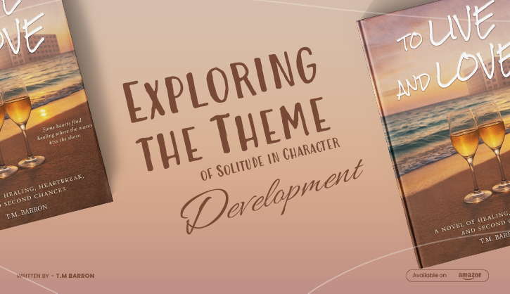 exploring theme of solitude in character growth